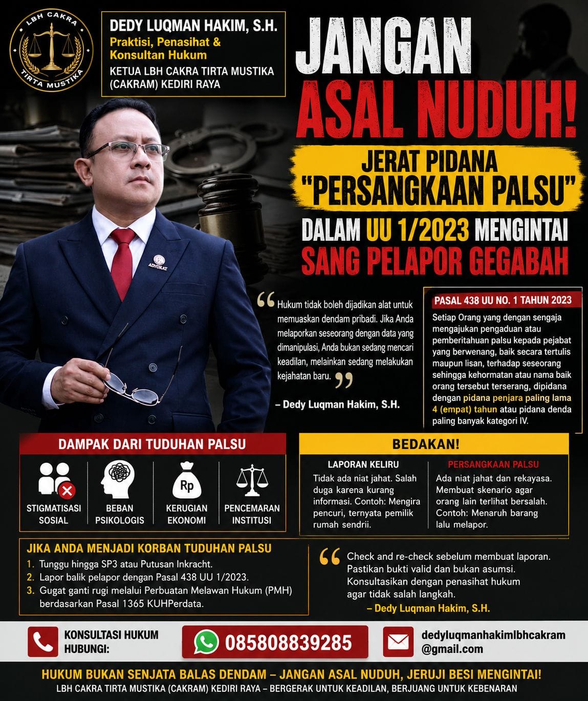 Dari Pelapor Menjadi Tersangka: Risiko Fatal Membuat Laporan Pidana Tanpa Fakta, Dedy Luqman Hakim Soroti Fenomena Tuduhan Bermuatan Dendam dan Manipulasi Bukti