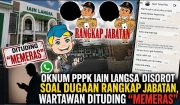PPPK IAIN Langsa Disorot soal Rangkap Jabatan, Tudingan terhadap Wartawan Jadi Polemik