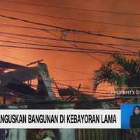 Kebakaran Melanda Kebayoran Lama dan Bogor, Puluhan Bangunan Terbakar Kebakaran Melanda Kebayoran Lama dan Bogor, Puluhan Bangunan Terbakar