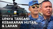 Upaya Penanganan Kebakaran Hutan dan Lahan di Kalimantan