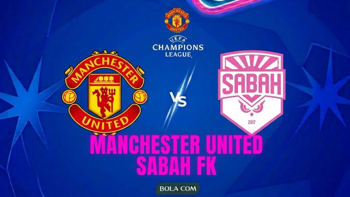 Analisis Pertandingan Man Utd vs Sabah FK di Liga Champions