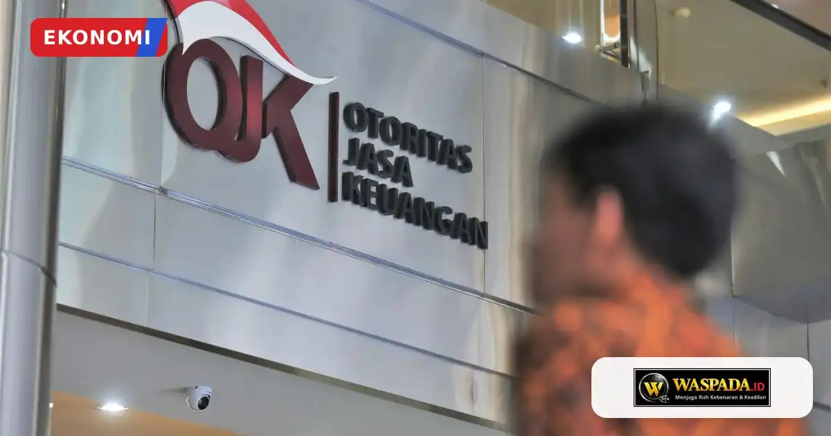 OJK Pantau Delapan Perusahaan Modal Ventura yang Belum Memenuhi Ketentuan Ekuitas